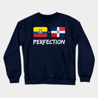Dominican Plus Ecuadorian Perfection DNA Mix Flag Heritage Gift Crewneck Sweatshirt